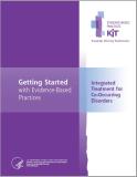 Integrated Treatment for Co-Occurring Disorders Evidence-Based Practices (EBP) KIT