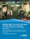 Talk. They Hear You: Before She’s Too Cool for Mom to Drop Her Off at School Print Public Service Announcement – Flyer