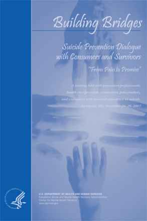 Suicide Prevention Dialogue with Consumers and Survivors: From Pain to Promise