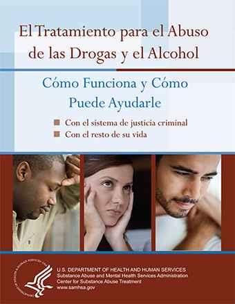 Alcohol and Drug Treatment: How it Works, and How It Can Help You (Spanish Version)