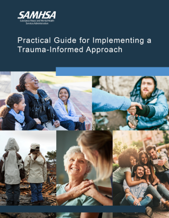Practical Guide for Implementing a Trauma-Informed Approach Cover