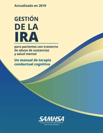 Anger Management for Substance Use Disorder and Mental Health Clients: A Cognitive-Behavioral Therapy Manual (Spanish Version)