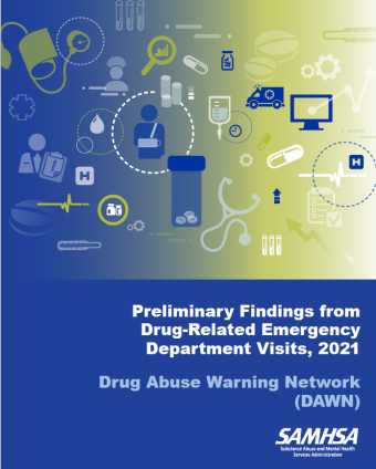 Thumbnail for Preliminary Findings from Drug-Related Emergency Department Visits, 2021: Results from the Drug Abuse Warning Network
