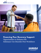 Financing Peer Recovery Support: Opportunities to Enhance the Substance Use Disorder Workforce